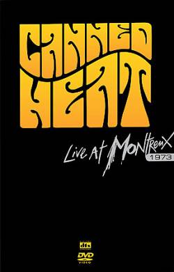 Canned Heat : Live at Montreux 1973